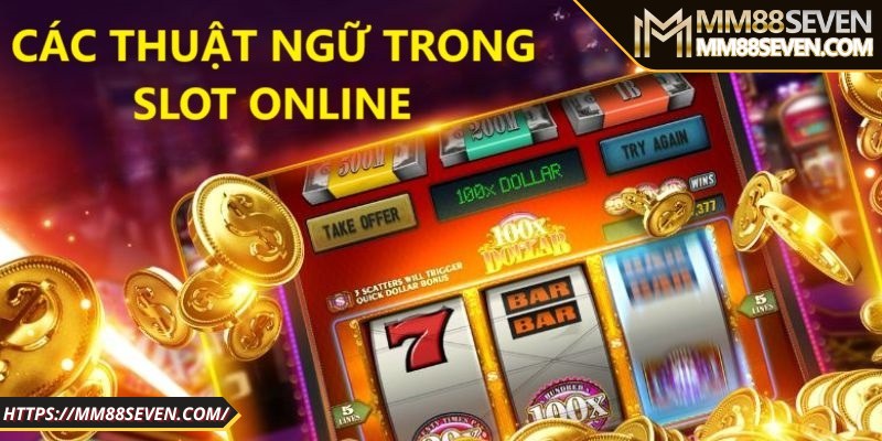 Các thuật ngữ trong game slot