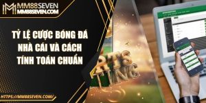 Tỷ lệ cược bóng đá nhà cái và cách tính toán chuẩn