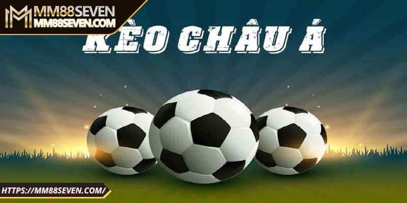 Kèo châu Á có mức chấp
